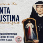 Reze conosco a Novena de Santa Faustina Kowalska – 2ª Dia